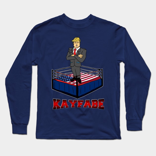 President-Elect Kayfabe Wrestling Ring by Basement Mastermind Long Sleeve T-Shirt by BasementMaster